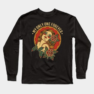 My Only One Forever Long Sleeve T-Shirt